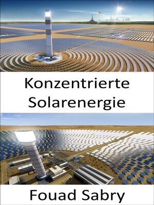 cover image of Konzentrierte Solarenergie